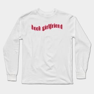 bookish pink | bookish aesthetic | book girlfriend Long Sleeve T-Shirt